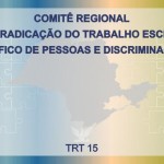 Evento é promovido pelo Comitê Regional de Erradicação do Trabalho Escravo, Tráfico de Pessoas e Discriminação, do TRT-15, e Escola Judicial da Corte (Foto Reprodução)